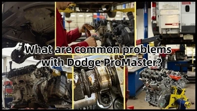 Aké sú bežné problémy s Dodge ProMaster